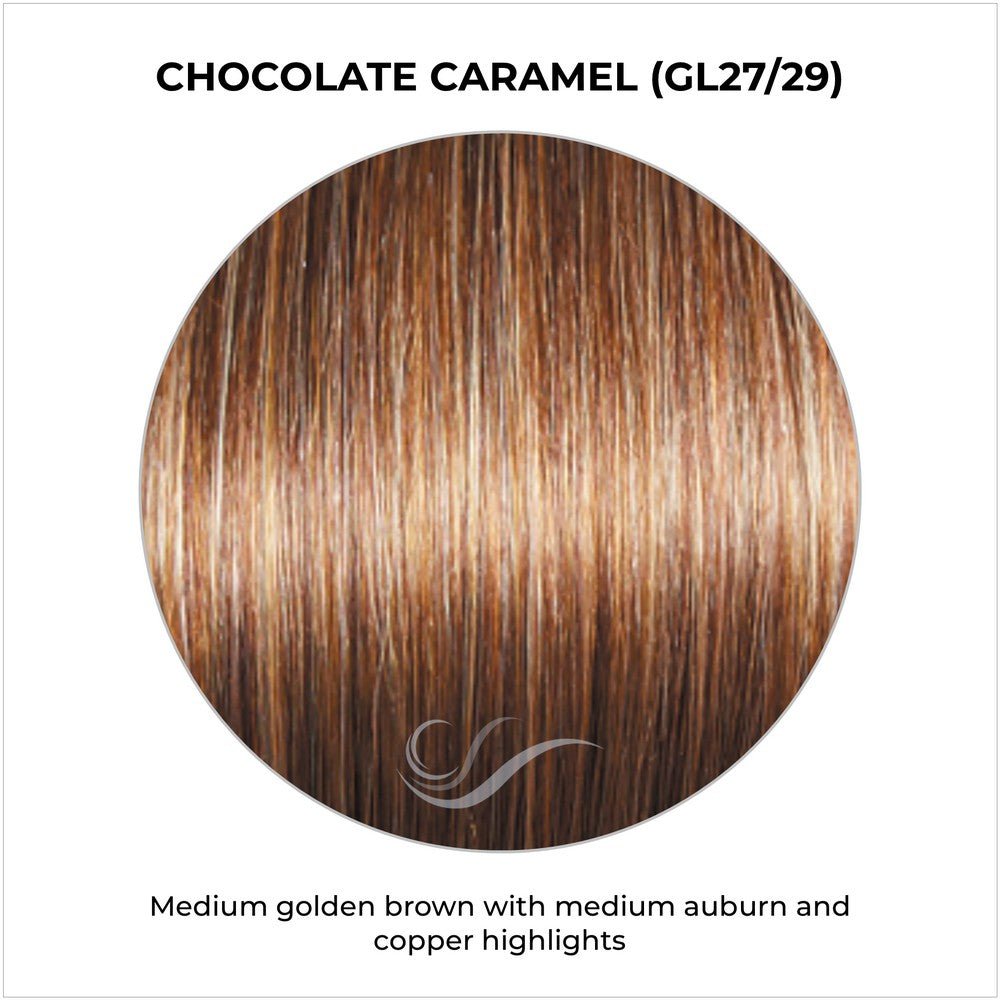 Chocolate Caramel (GL27/29)-Medium golden brown with medium auburn and copper highlights