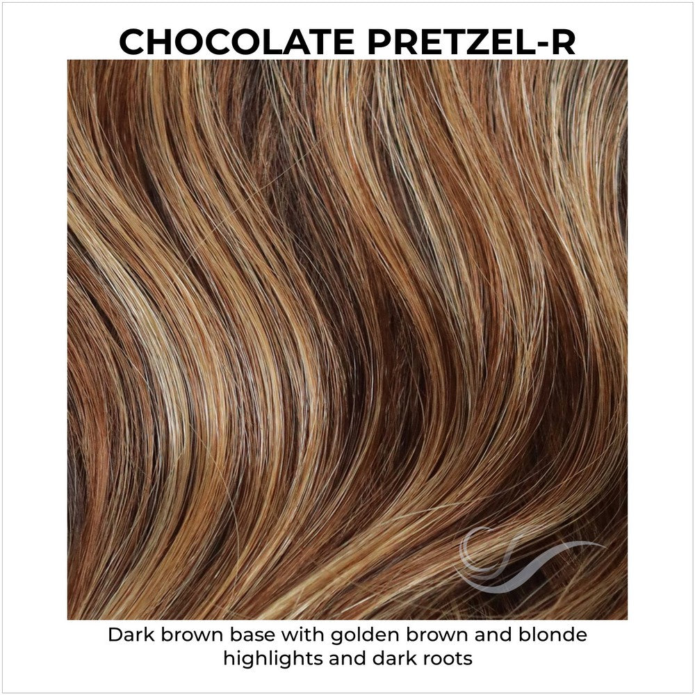 Chocolate Pretzel-R-Dark brown base with golden brown and blonde highlights and dark roots