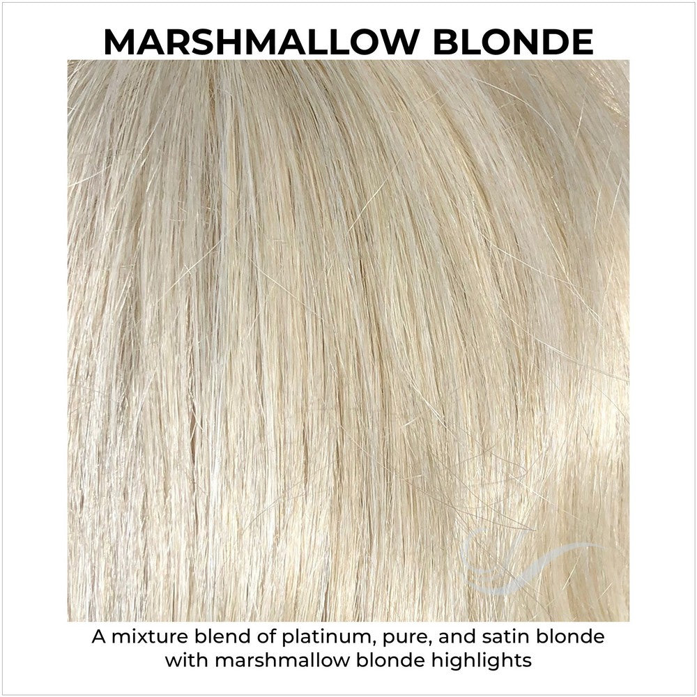 Marshmallow Blonde-A mixture blend of platinum, pure, and satin blonde with marshmallow blonde highlights