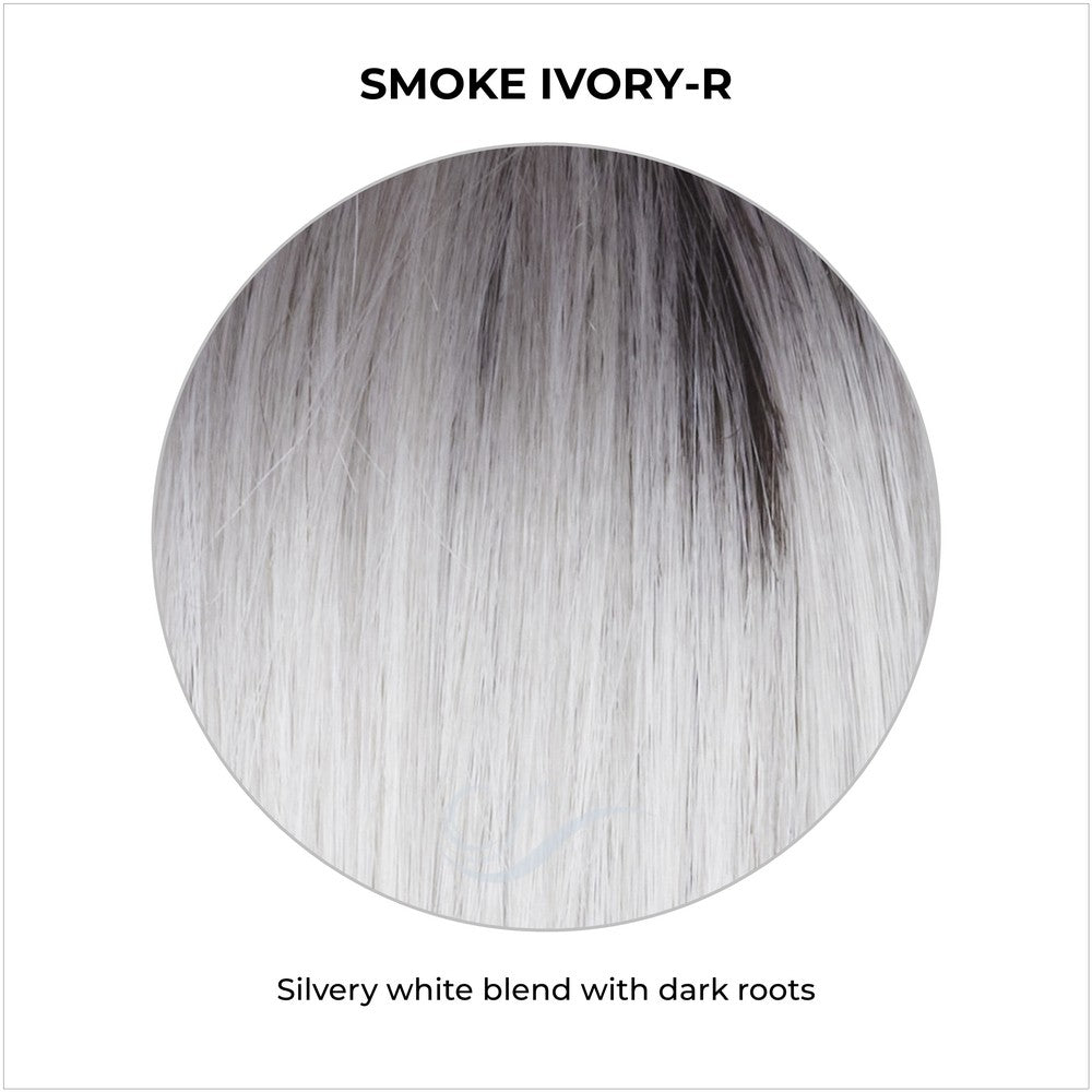 Smoke Ivory-R-Silvery white blend with dark roots