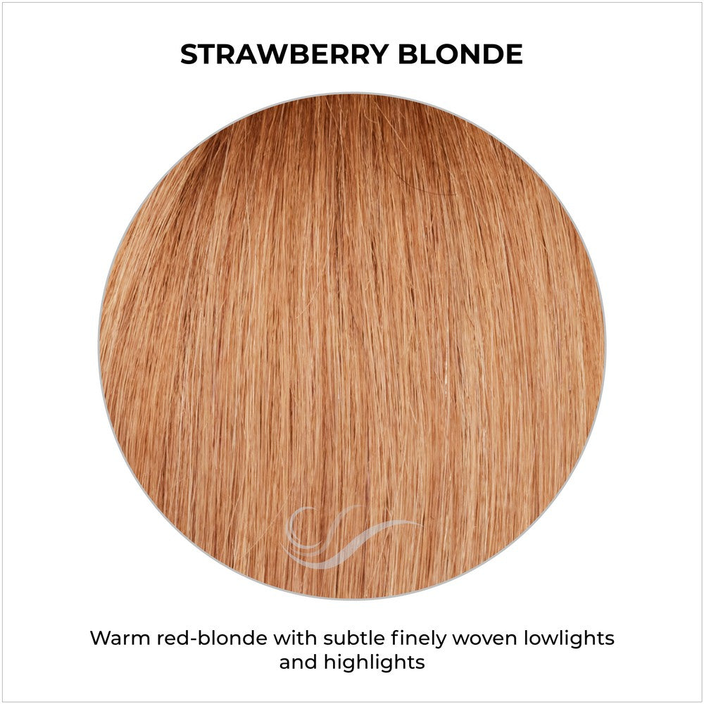 Strawberry Blonde-Warm red-blonde with subtle finely woven lowlights and highlights