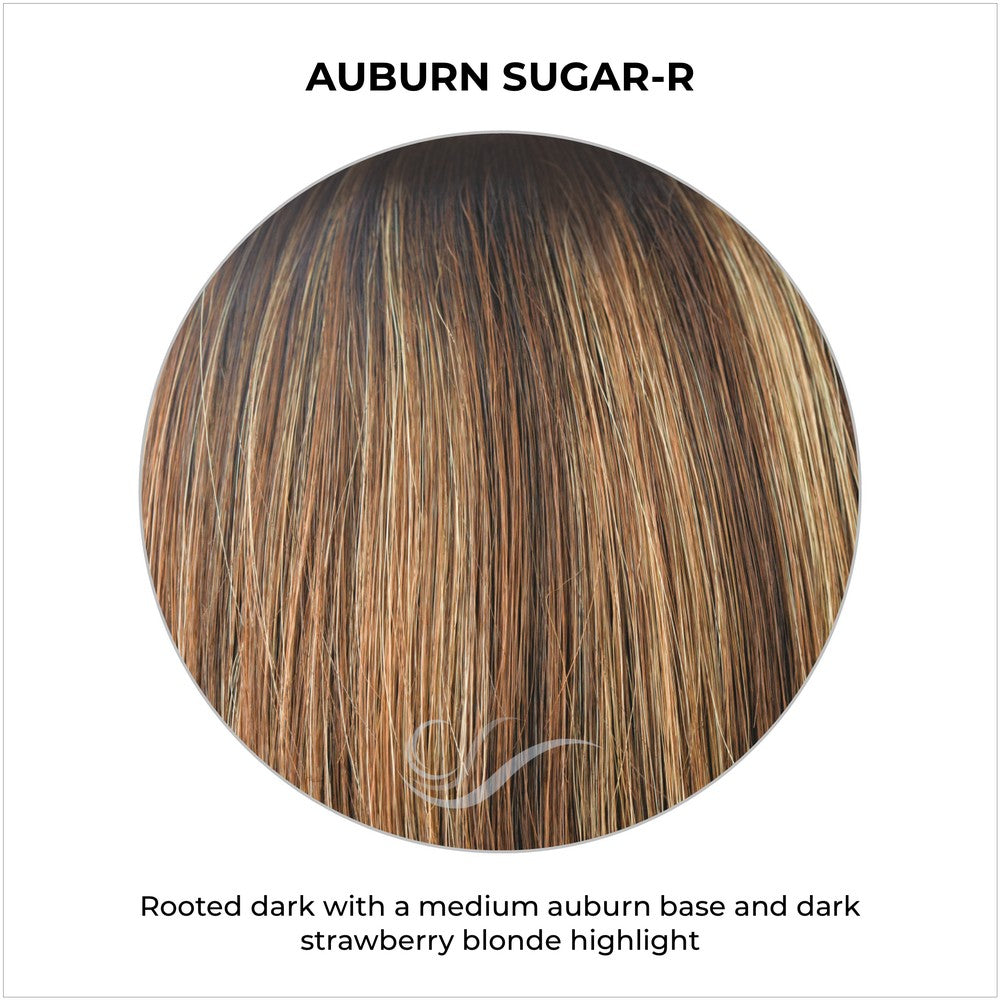 Auburn Sugar-R-Rooted dark with a medium auburn base and dark strawberry blonde highlight