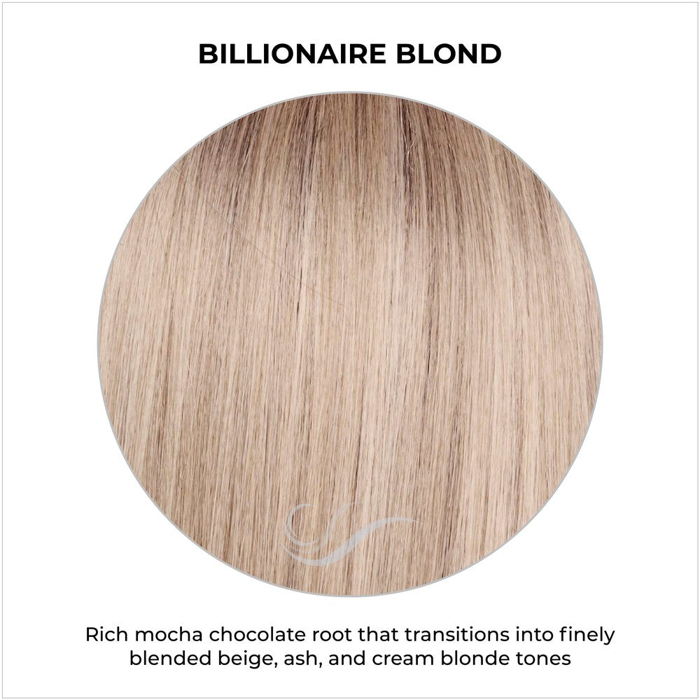 Billionaire Blond-Rich mocha chocolate root that transitions into finely blended beige, ash, and cream blonde tones