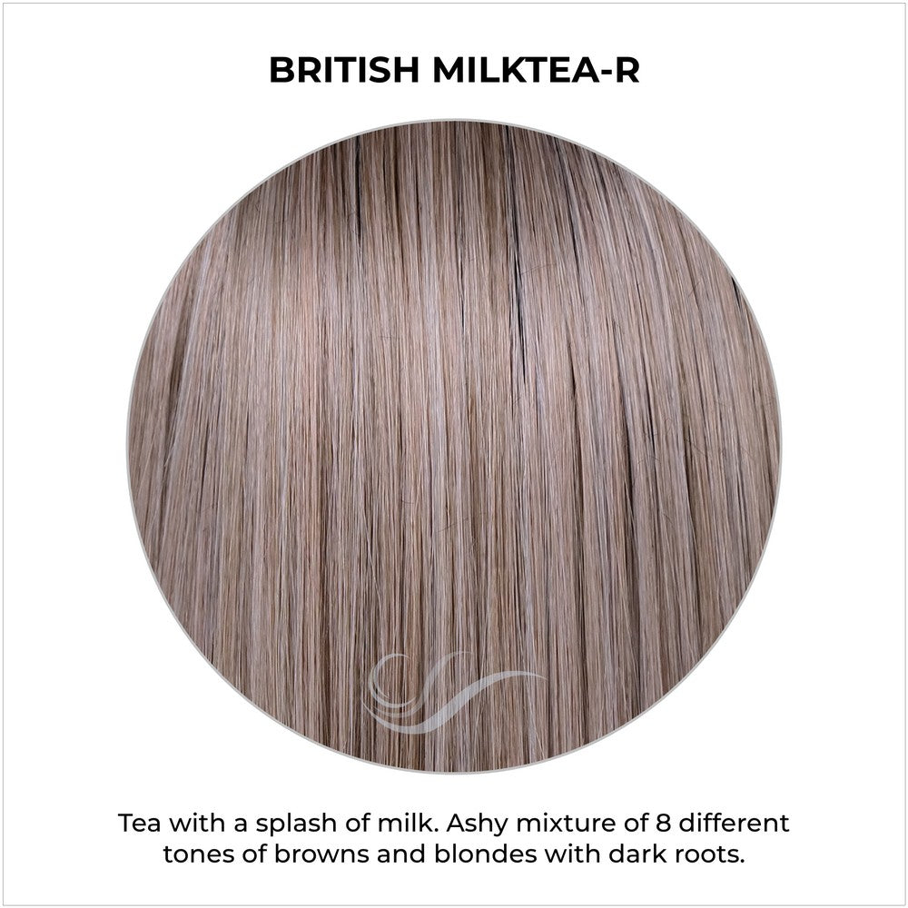 British Milktea-R-Tea with a splash of milk. Ashy mixture of 8 different tones of browns and blondes with dark roots.