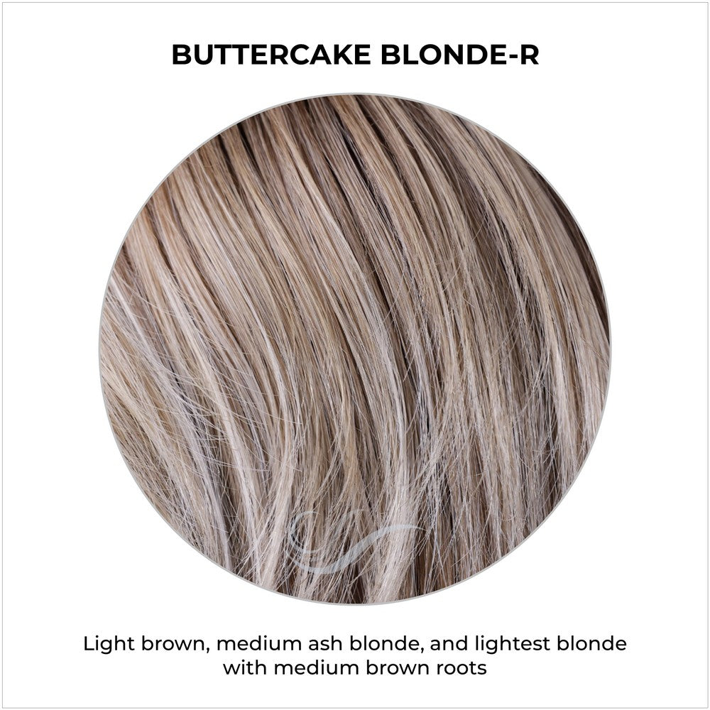 Buttercake Blonde-R-Light brown, medium ash blonde, and lightest blonde with medium brown roots