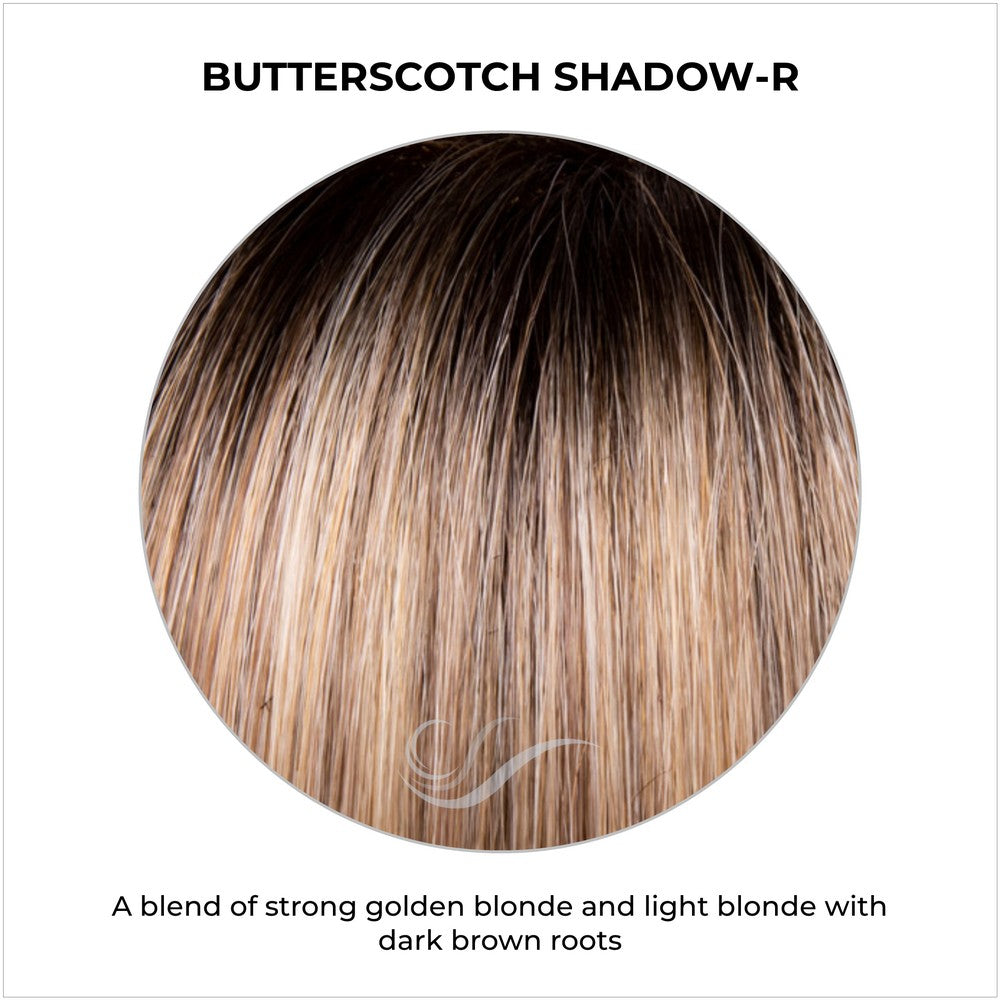 Butterscotch Shadow-R-A blend of strong, golden blonde and light blonde with dark brown roots