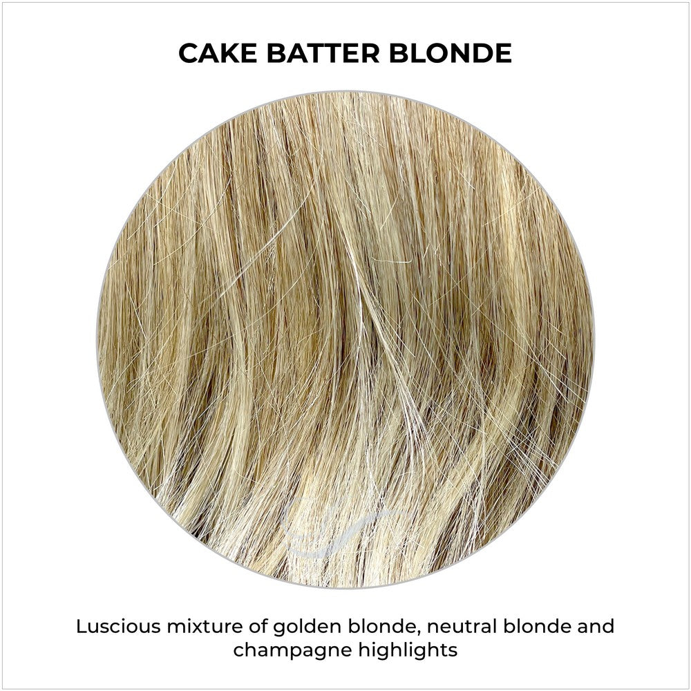 Cake Batter Blonde-Luscious mixture of golden blonde, neutral blonde and champagne highlights