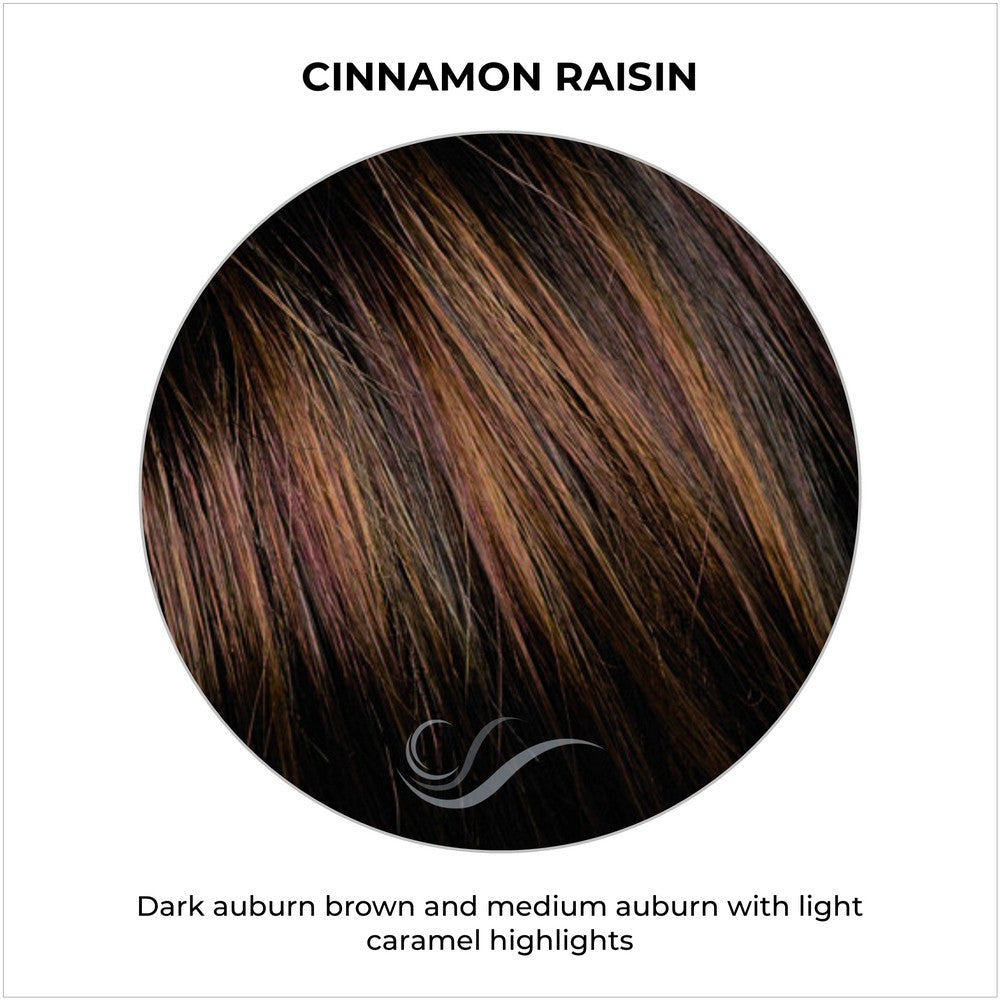 Cinnamon Raisin-Dark brown and medium auburn with light caramel highlights