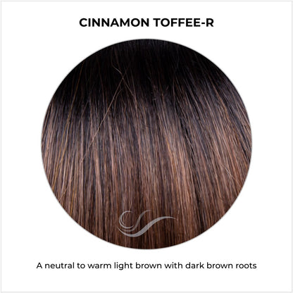 Cinnamon Toffee-R-A neutral to warm light brown with dark brown roots
