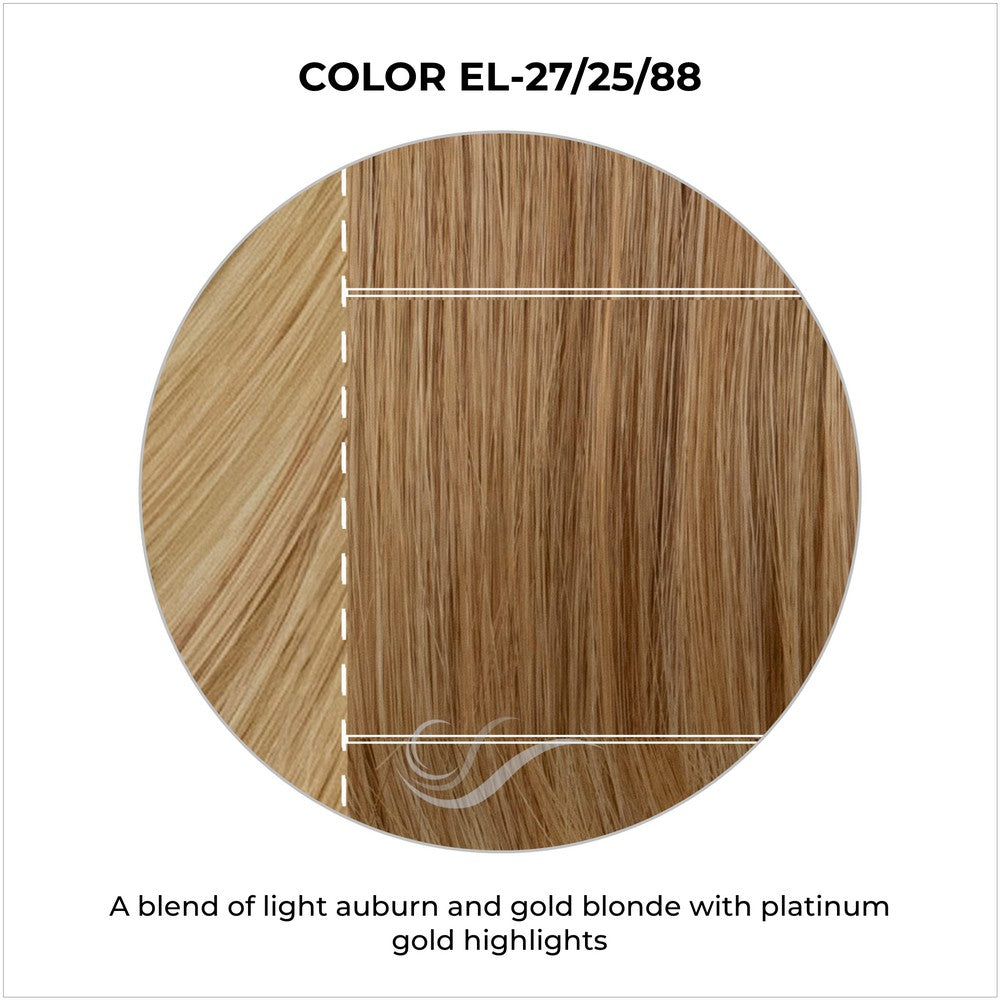 EL-27/25/88-A blend of light auburn and gold blonde with platinum gold highlights