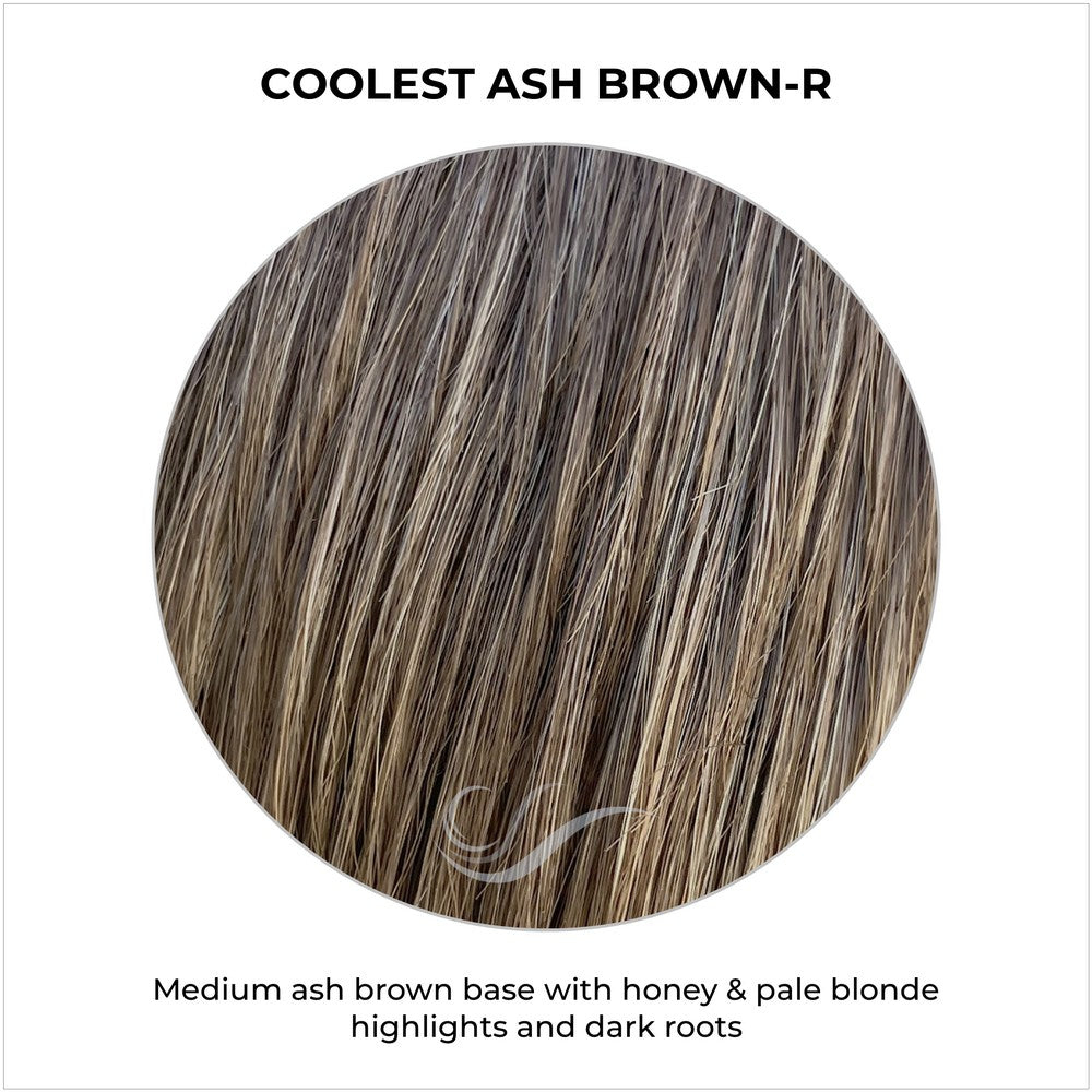 Coolest Ash Brown-R-Medium ash brown base with honey & pale blonde highlights and dark roots