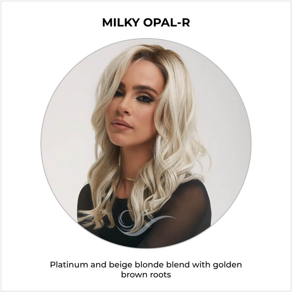 Milky Opal-R-Platinum and beige blonde blend with golden brown roots