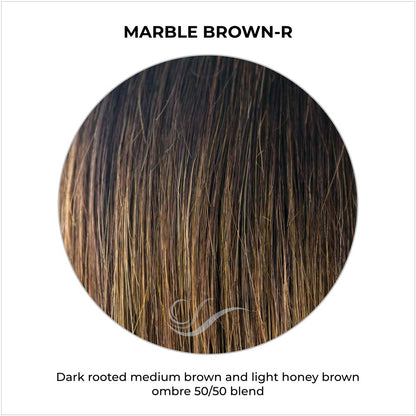 Marble Brown-R-Dark rooted medium brown and light honey brown ombre 50/50 blend