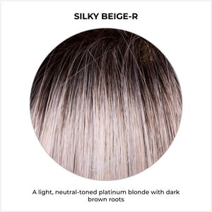 Silky Beige-R-A light, neutral-toned platinum blonde with dark brown roots