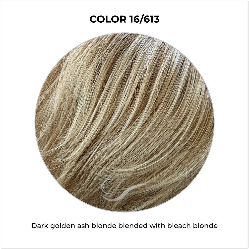 COLOR 16/613-Dark golden ash blonde blended with bleach blonde