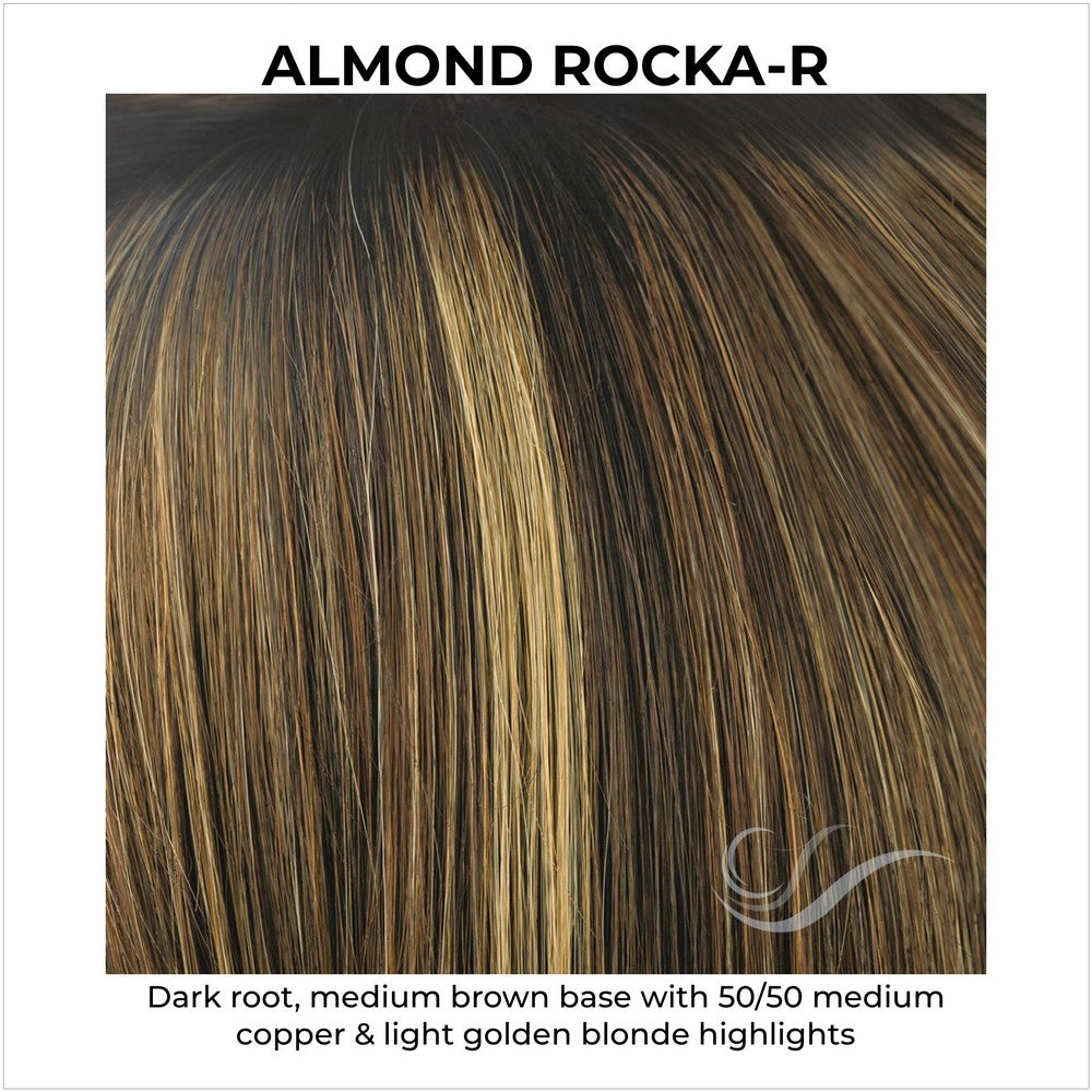 Almond Rocka-R-Dark root, medium brown base with 50/50 medium copper & light golden blonde highlights