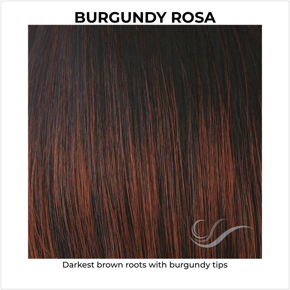 Burgundy Rosa-Darkest brown roots with burgundy tips