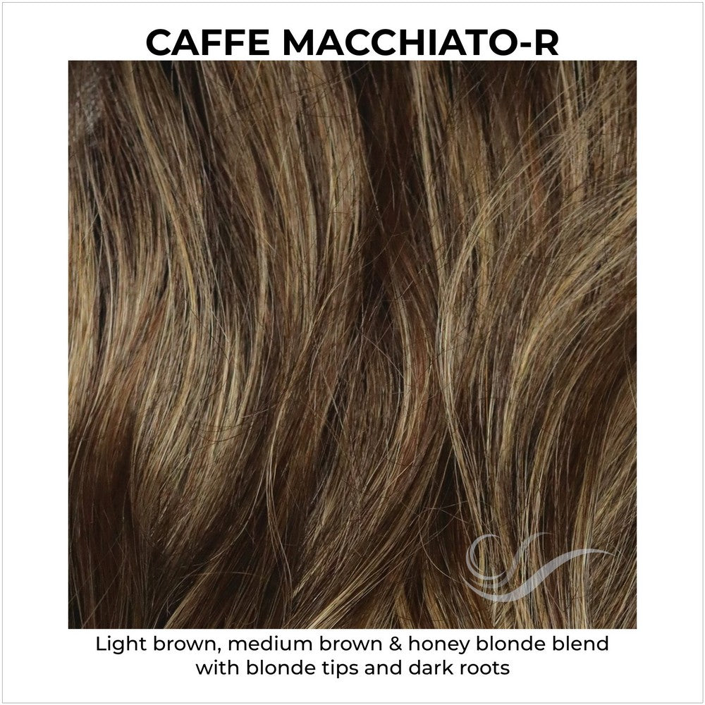 Caffe Macchiato-R-Light brown, medium brown & honey blonde blend with blonde tips and dark roots