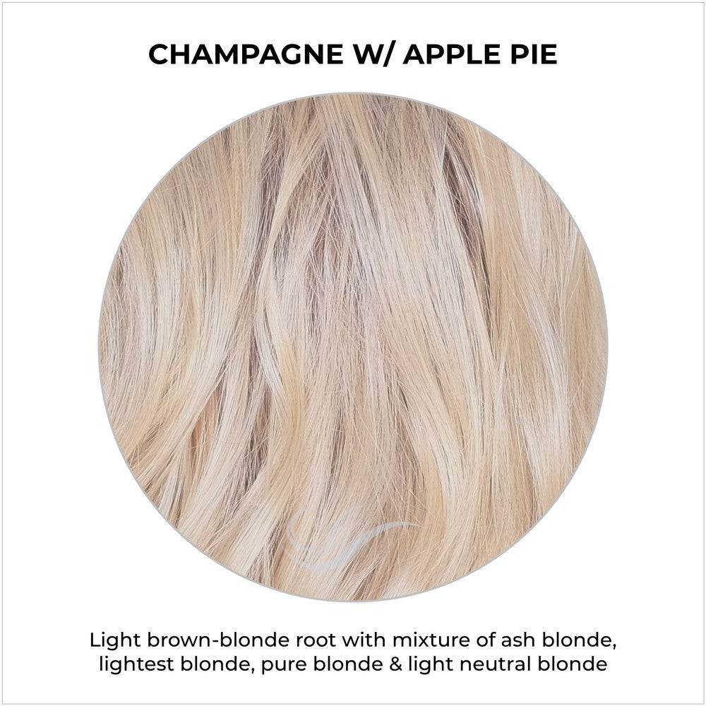 Champagne with Apple Pie-Light brown-blonde root with mixture of ash blonde, lightest blonde, pure blonde & light neutral blonde