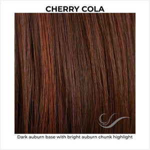 Cherry Cola-Dark auburn base with bright auburn chunk highlight