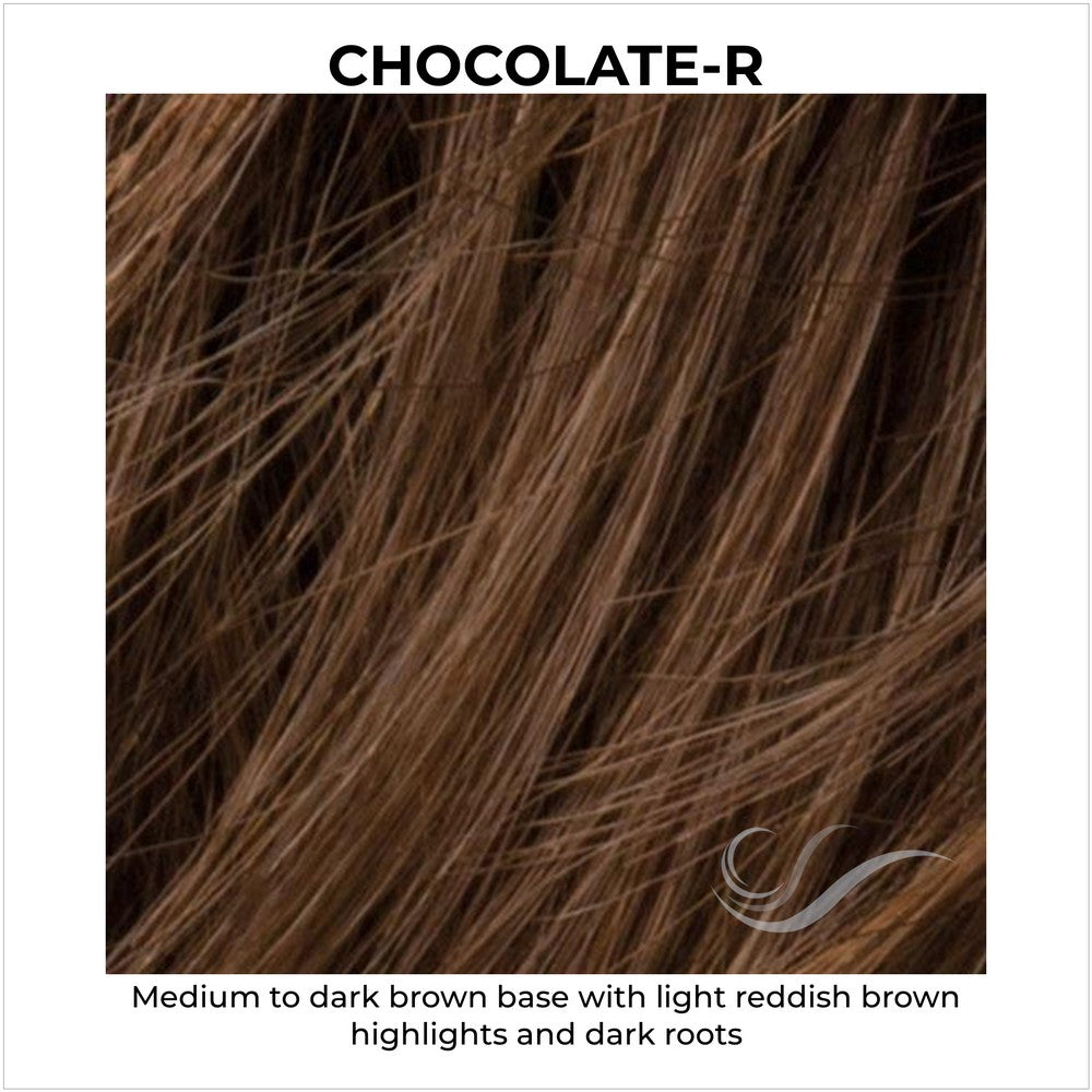 Chocolate-R-Medium to dark brown base with light reddish brown highlights and dark roots