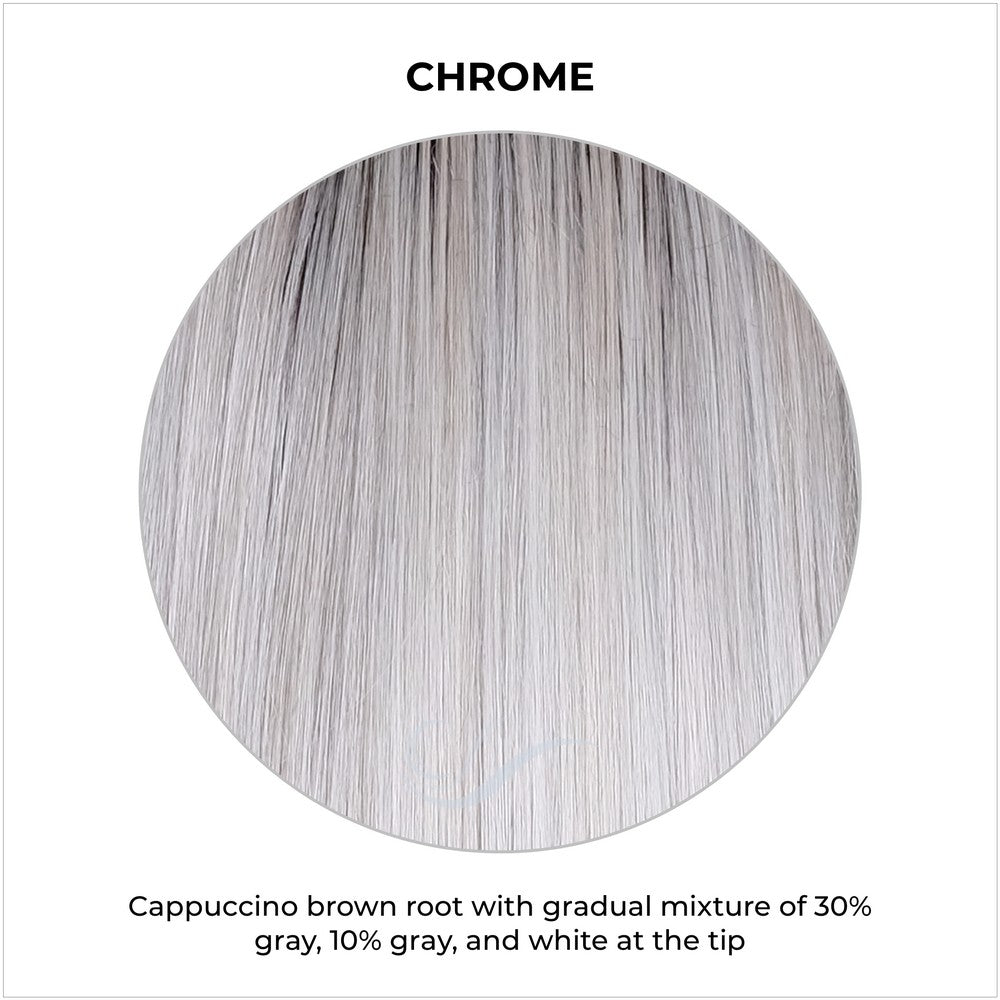 Chrome-Cappuccino brown root with gradual mixture of 30% gray, 10% gray, and white at the tip