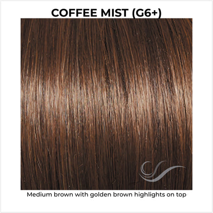 Coffee Mist (G6+)-Medium brown with golden brown highlights on top