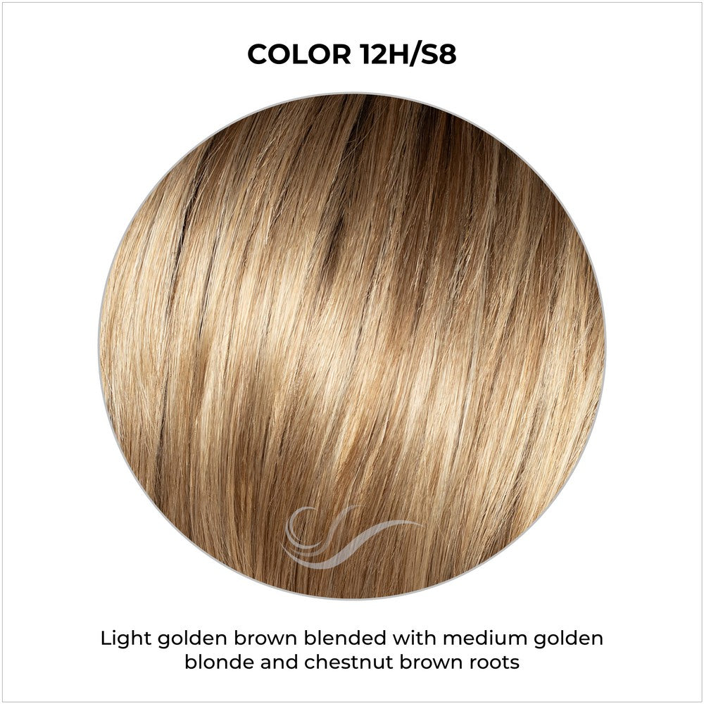 COLOR 12H/S8-Light golden brown blended with medium golden blonde and chestnut brown roots