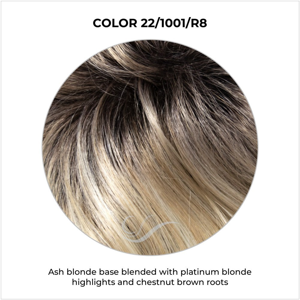 COLOR 22/1001/R8-Ash blonde base blended with platinum blonde highlights and chestnut brown roots