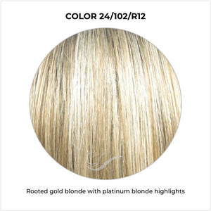 24/102/R12-Rooted gold blonde with platinum blonde highlights
