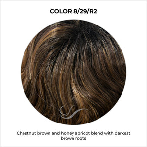 COLOR 8/29/R2-Chestnut brown and honey apricot blend with darkest brown roots