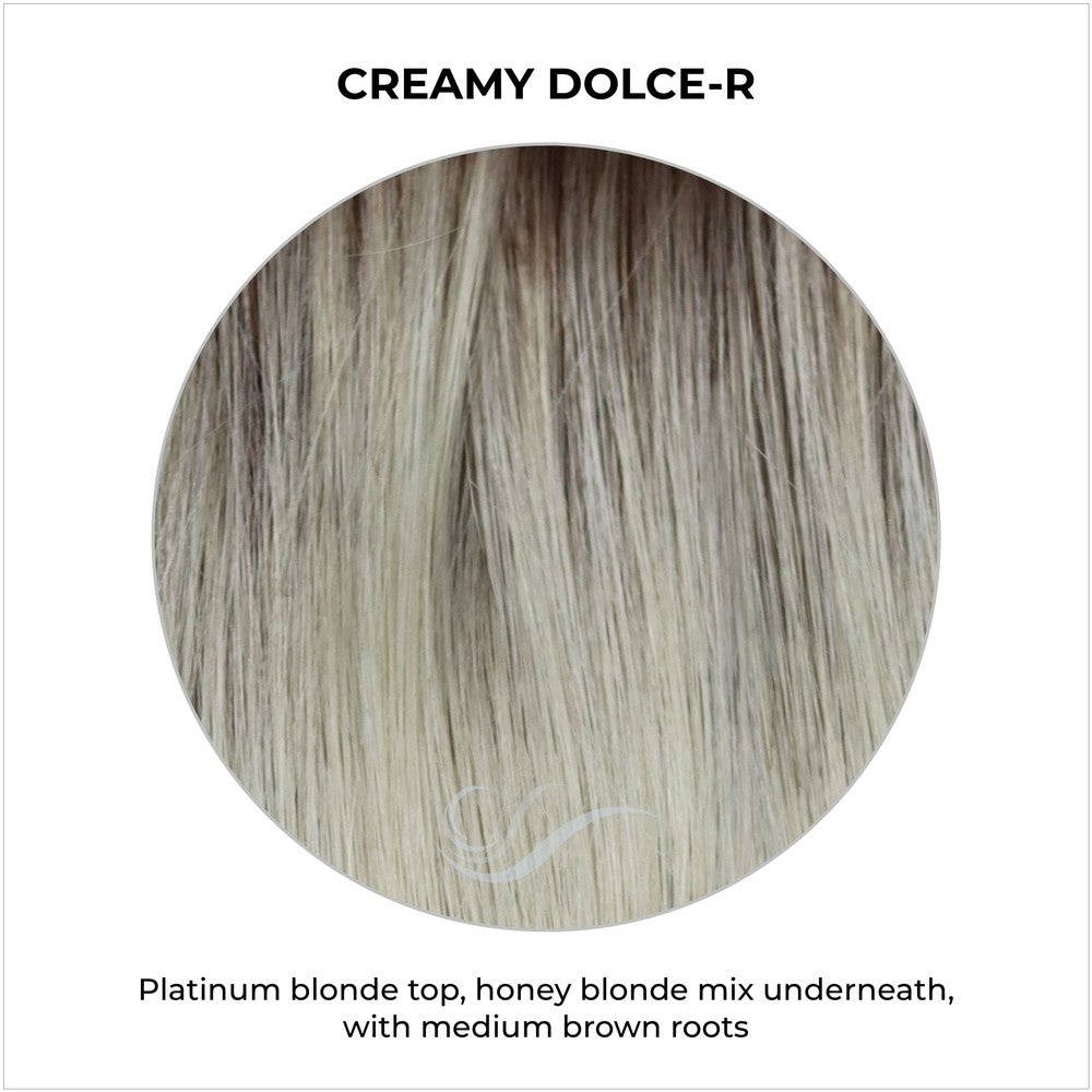 Creamy Dolce-R-Platinum blonde top, honey blonde mix underneath, with medium brown roots