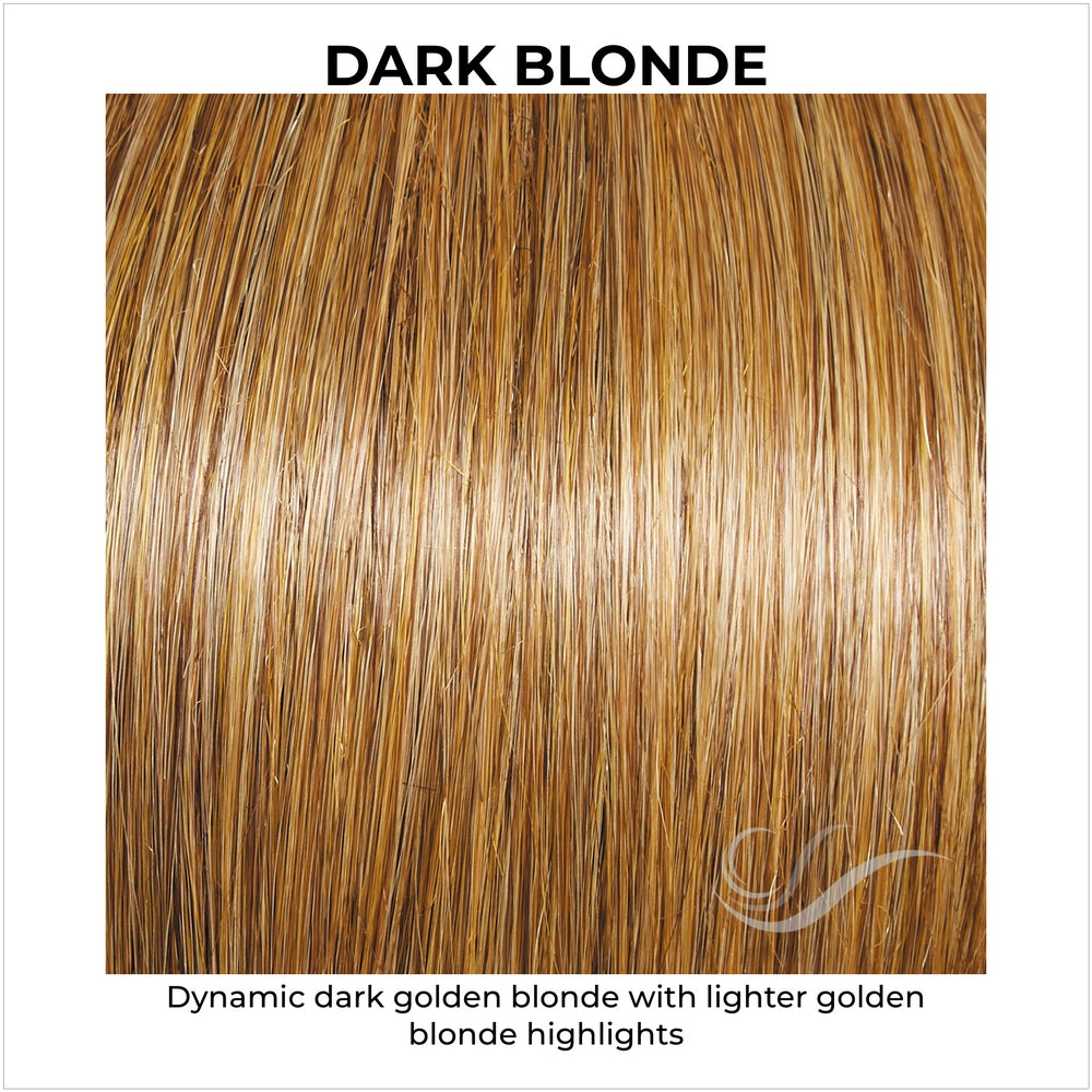 Dark Blonde-Dynamic dark golden blonde with lighter golden blonde highlights