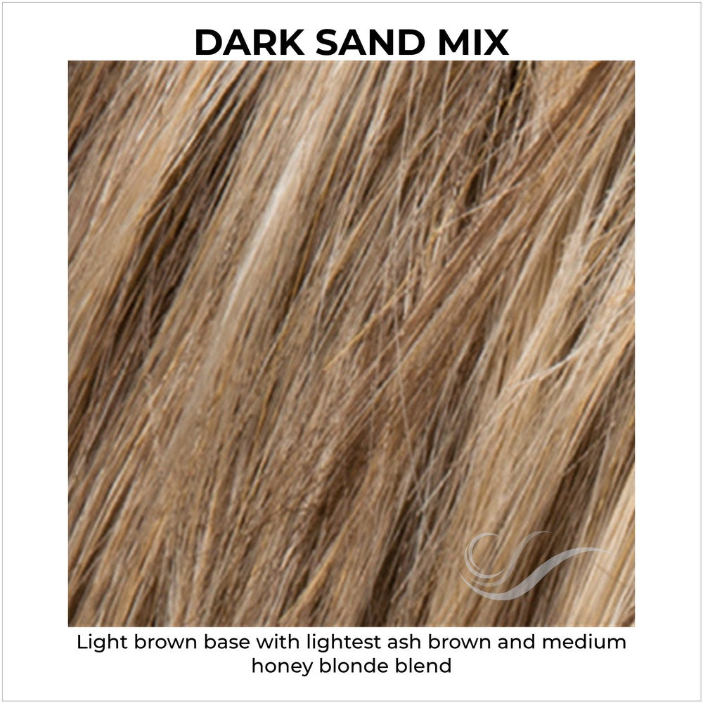 Dark Sand Mix-Light brown base with lightest ash brown and medium honey blonde blend