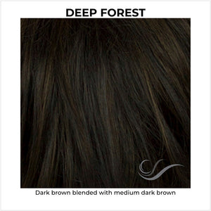 Deep Forest-Dark brown blended with medium dark brown
