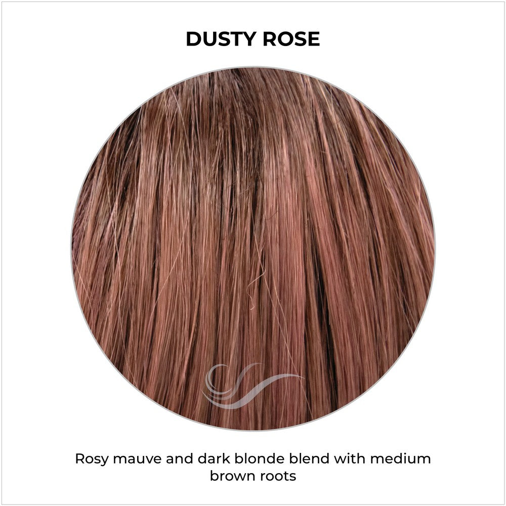 Dusty Rose-Rosy mauve and dark blonde blend with medium brown roots