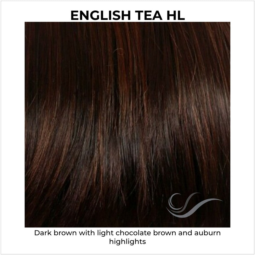 English Tea HL-Dark brown with light chocolate brown and auburn highlights