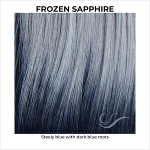 Frozen Sapphire-Steely blue with dark blue roots