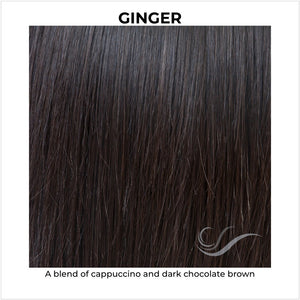 Ginger-A blend of cappuccino and dark chocolate brown