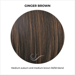 Ginger Brown-Medium auburn and medium brown 50/50 blend