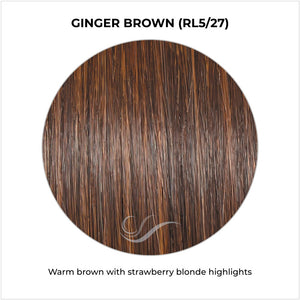 Ginger Brown (RL5/27)-Warm brown with strawberry blonde highlights