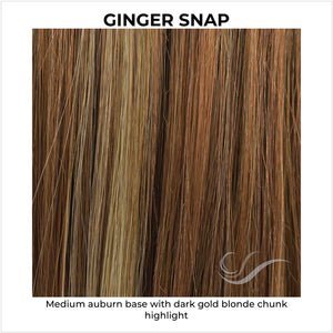 Ginger Snap-Medium auburn base with dark gold blonde chunk highlight