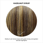Load image into Gallery viewer, Hazelnut Syrup-Medium ash brown base with gold, honey, and golden blonde highlights
