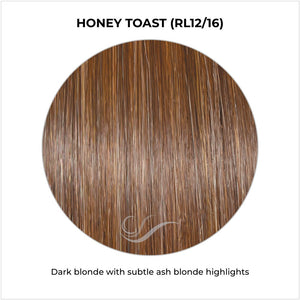 Honey Toast (RL12/16)-Dark blonde with subtle ash blonde highlights