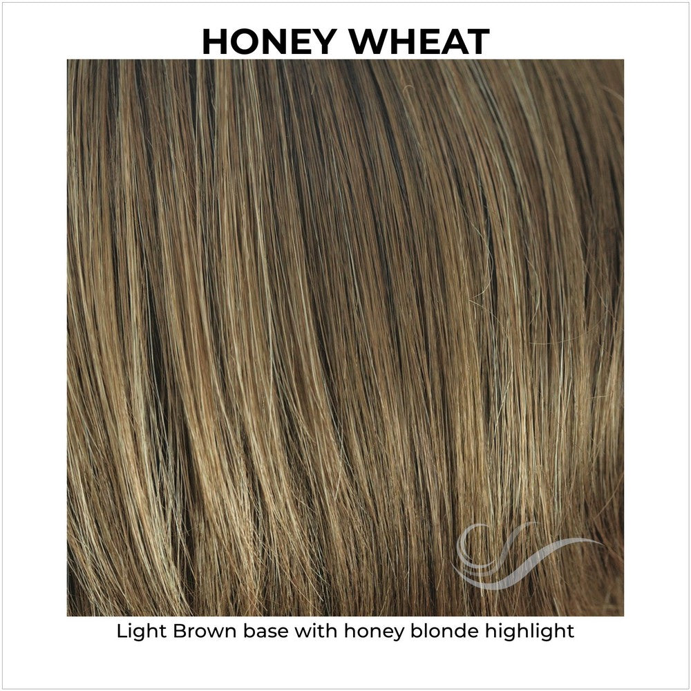 Honey Wheat-Light Brown base with honey blonde highlight