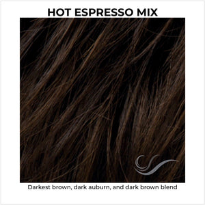 Hot Espresso Mix-Darkest brown, dark auburn, and dark brown blend