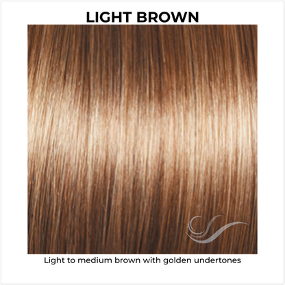 Light Brown-Light to medium brown with golden undertones