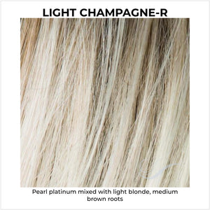 Light Champagne-R-Pearl platinum mixed with light blonde, medium brown roots