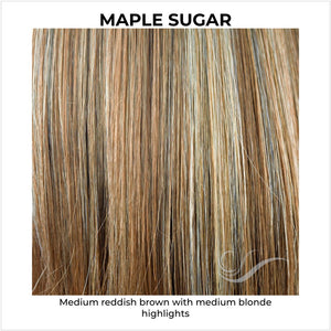 Maple Sugar-Medium reddish brown with medium blonde highlights