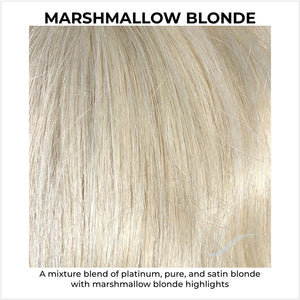 Marshmallow Blonde-A mixture blend of platinum, pure, and satin blonde with marshmallow blonde highlights